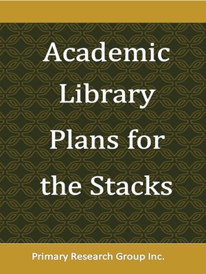 cover image of Academic Library Plans for the Stacks
